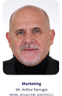 Marketing Mr. Arthur Farrugia MCIML., M.Inst.C.P.M., M.M.PD.E.C.C